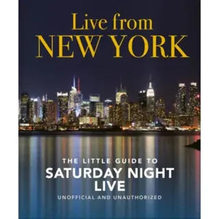 Live from New York: The Little Guide to Saturday Night Live