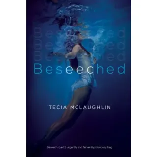 Beseeched