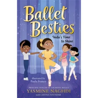 Ballet Besties: Indu's Time to Shine