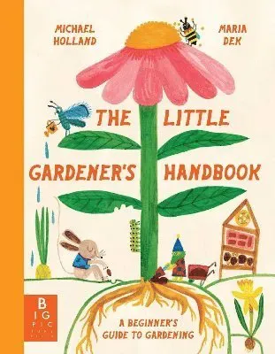 The Little Gardener's Handbook