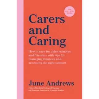 Carers and Caring: The One-Stop Guide