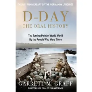 D-DAY The Oral History