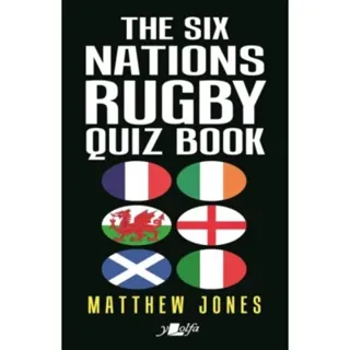 The Six Nations Rugby Quiz Book