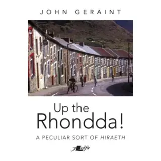 Up the Rhondda!