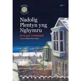 Nadolig Plentyn yng Nghymru