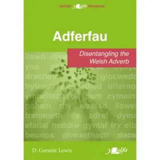 Adferfau - Disentangling the Welsh adverb