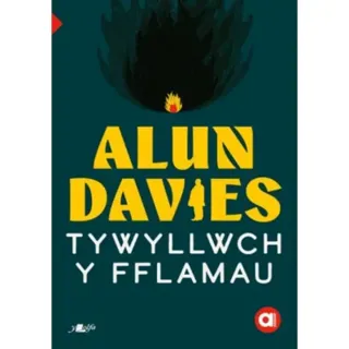 Cyfres Amdani: Tywyllwch y Fflamau