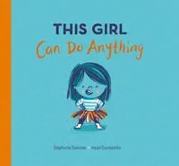This Girl Can Do Anything