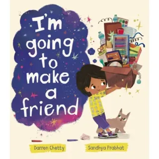 I''m Going to Make a Friend