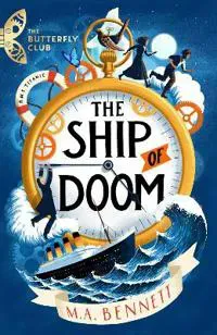 The Butterfly Club: The Ship of Doom