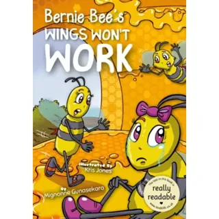 Bernie Bee's Wings Won't Work