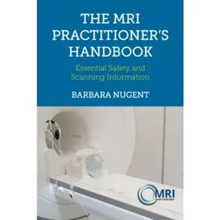 The MRI Practitioner’s Handbook