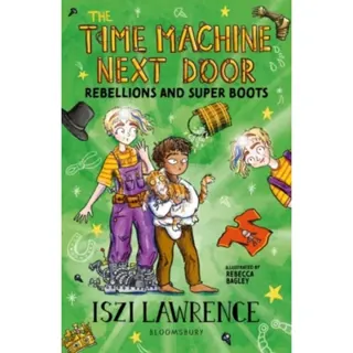 The Time Machine Next Door: Rebellions and Super Boots