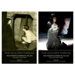 The Golden Thread – Irish Women Playwrights, Volumes 1 & 2