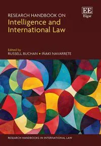 Research Handbook on Intelligence and International Law
