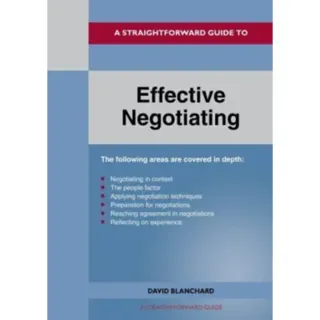 A Straightforward Guide to Effective Negotiating