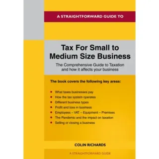 A Straightforward Guide to Tax for Small to Medium Size Business