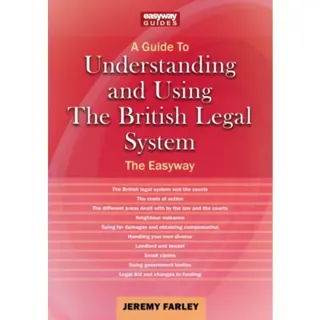 Understanding and Using the British Legal System