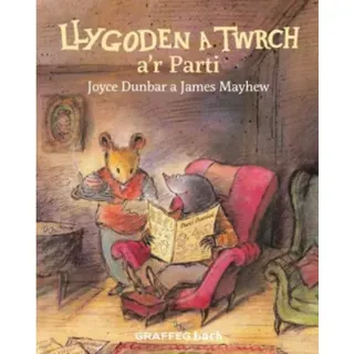Llygoden a Twrch a’r Parti