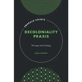 Decoloniality Praxis