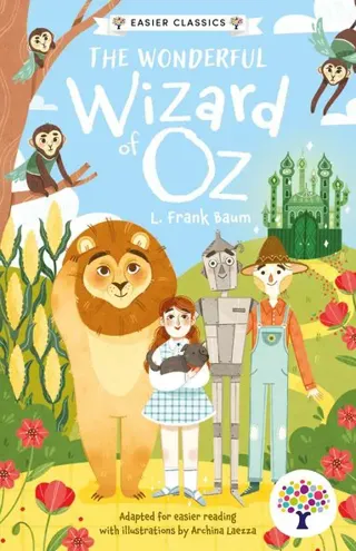 The Wonderful Wizard of Oz: Accessible Easier Edition
