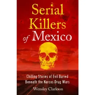 Serial Killers of Mexico