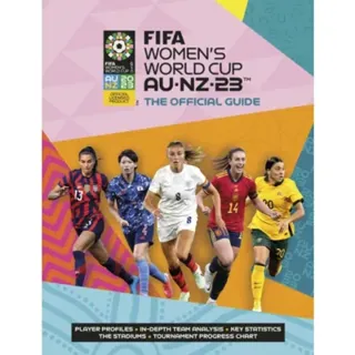 FIFA Women's World Cup 2023: The Official Guide