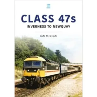 Class 47s: Inverness to Newquay 1987-88