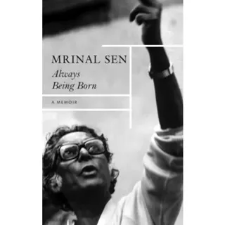 Always Being Born – A Memoir