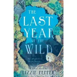 The Last Year of the Wild - Volume 1
