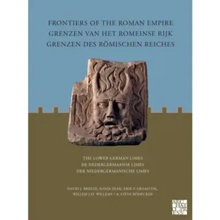 Frontiers of the Roman Empire: The Lower German Limes