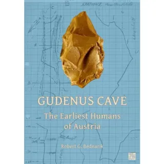 Gudenus Cave: The Earliest Humans of Austria