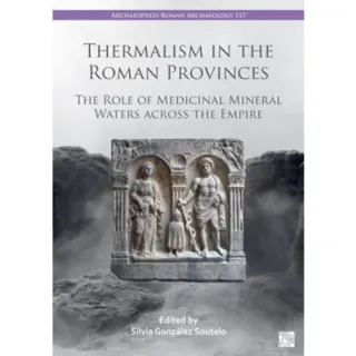 Thermalism in the Roman Provinces