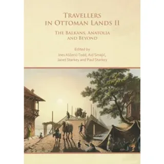 Travellers in Ottoman Lands II