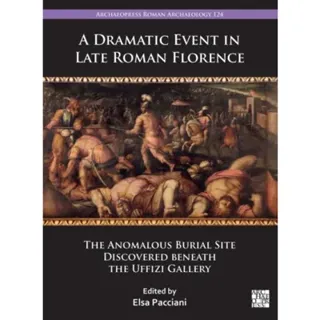 A Dramatic Event in Late Roman Florence