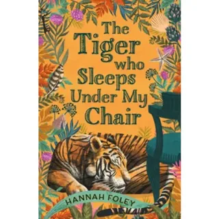 The Tiger Who Sleeps Under My Chair