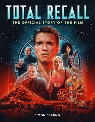 Total Recall: The Official Story of the Film