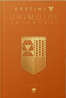 Destiny: Grimoire Anthology Vol. V