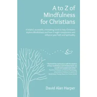 A to Z of Mindfulness for Christians