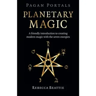 Pagan Portals: Planetary Magic