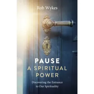 Pause - A Spiritual Power