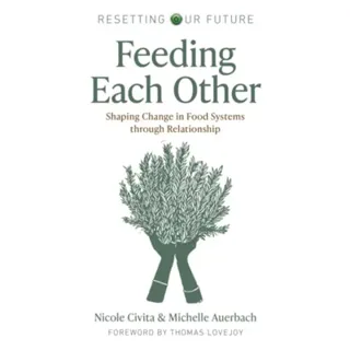 Resetting our Future: Feeding Each Other
