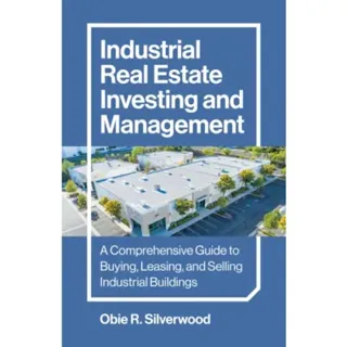 Industrial Real Estate Investing and Management