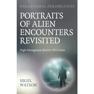 Paranormal Perspectives: Portraits of Alien Encounters Revisited