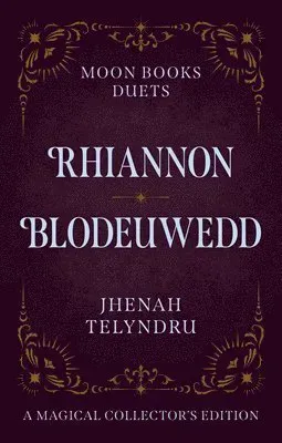 Moon Books Duets - Rhiannon & Blodeuwedd
