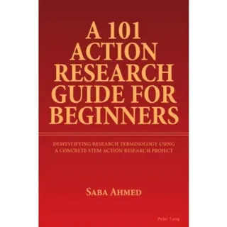 A 101 Action Research Guide for Beginners