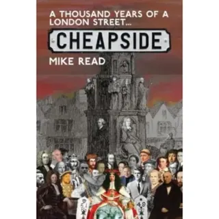 A Thousand Years of a London Street: Cheapside
