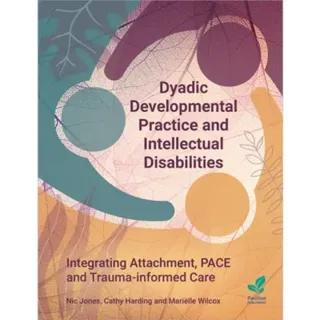 Dyadic Developmental Practice and Intellectual Disability