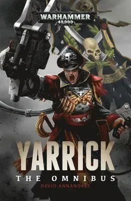 Yarrick: The Omnibus