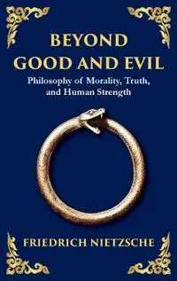 Beyond Good and Evil